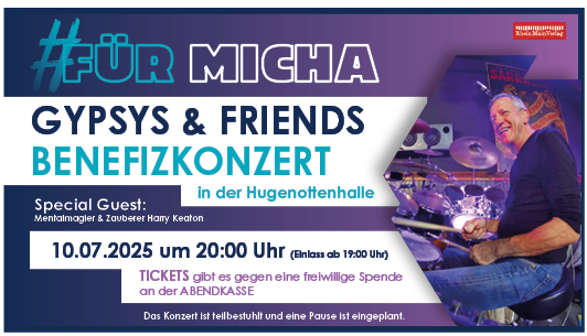 Hinweis auf GYPSYS & FRIENDS BENEFIZKONZERT für Michael Kercher am 10.07.2025 um 20:00 Uhr in der Hugenottenhalle Neu-Isenburg